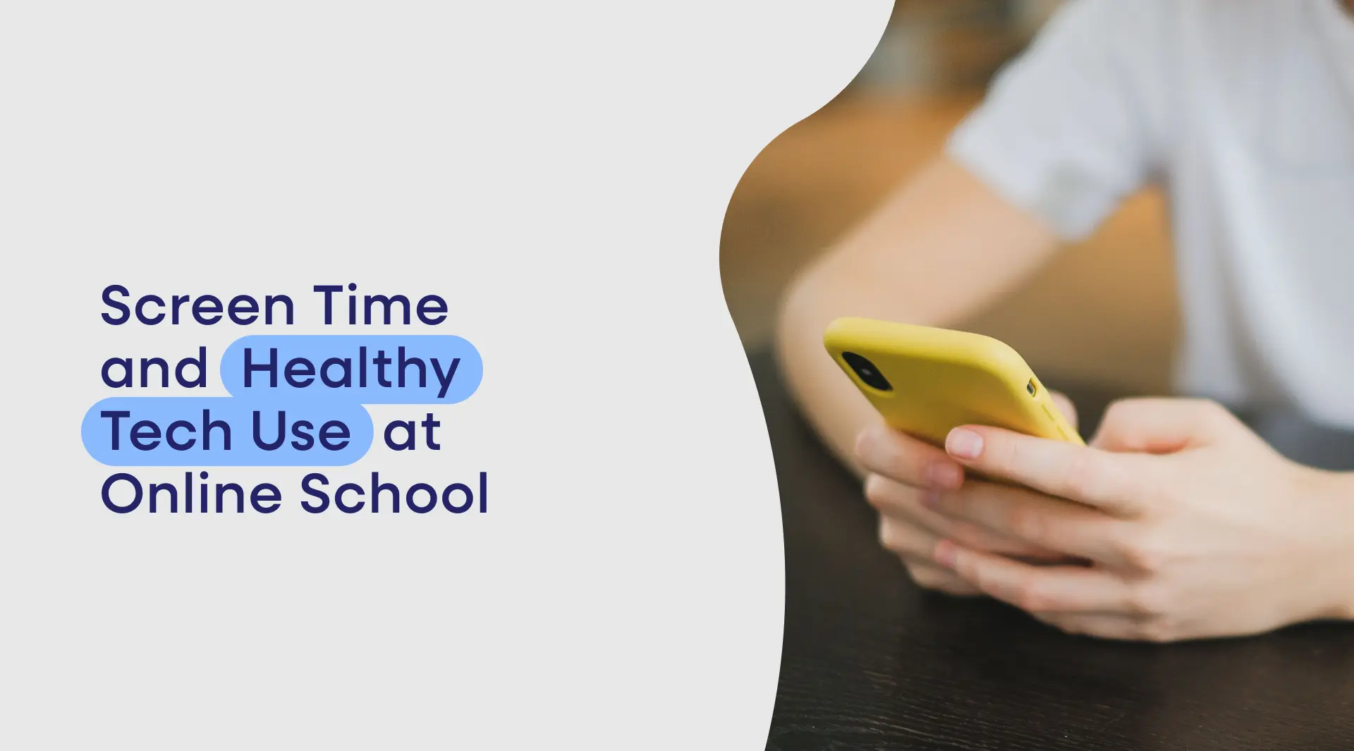 Screen Time and Healthy Tech Use at Online School