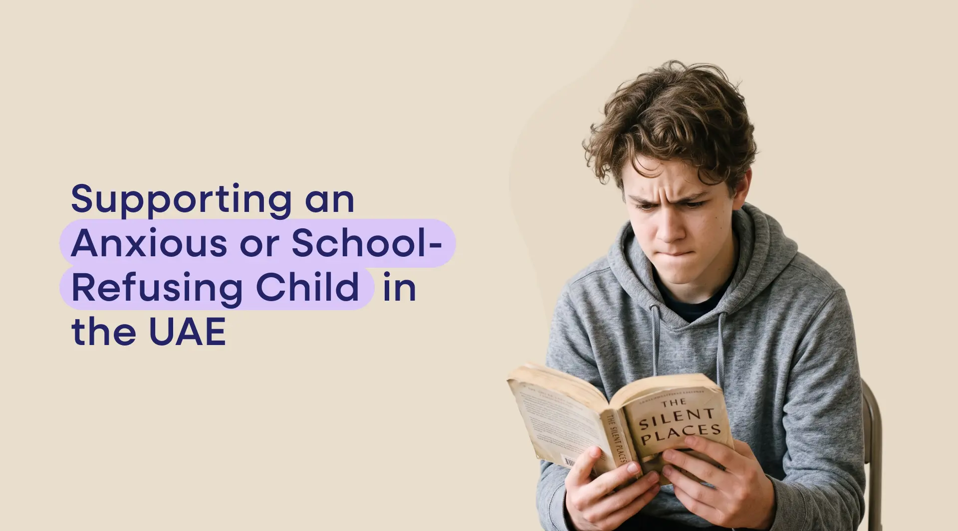 Supporting an Anxious or School-Refusing Child in the UAE