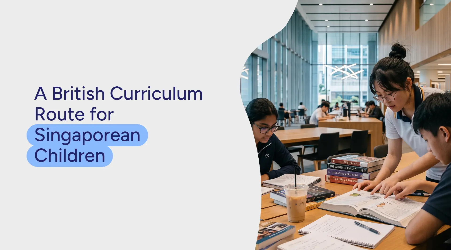 A British Curriculum Route for Singaporean Children