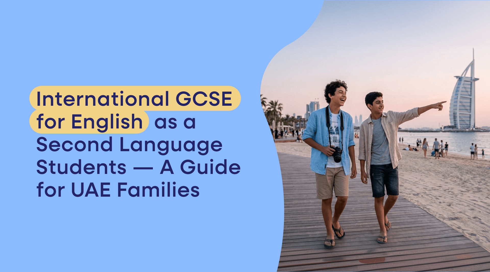 This guide explains how the International GCSE works for second-language English speakers, what support is available, and how UAE families can plan their child's English pathway.