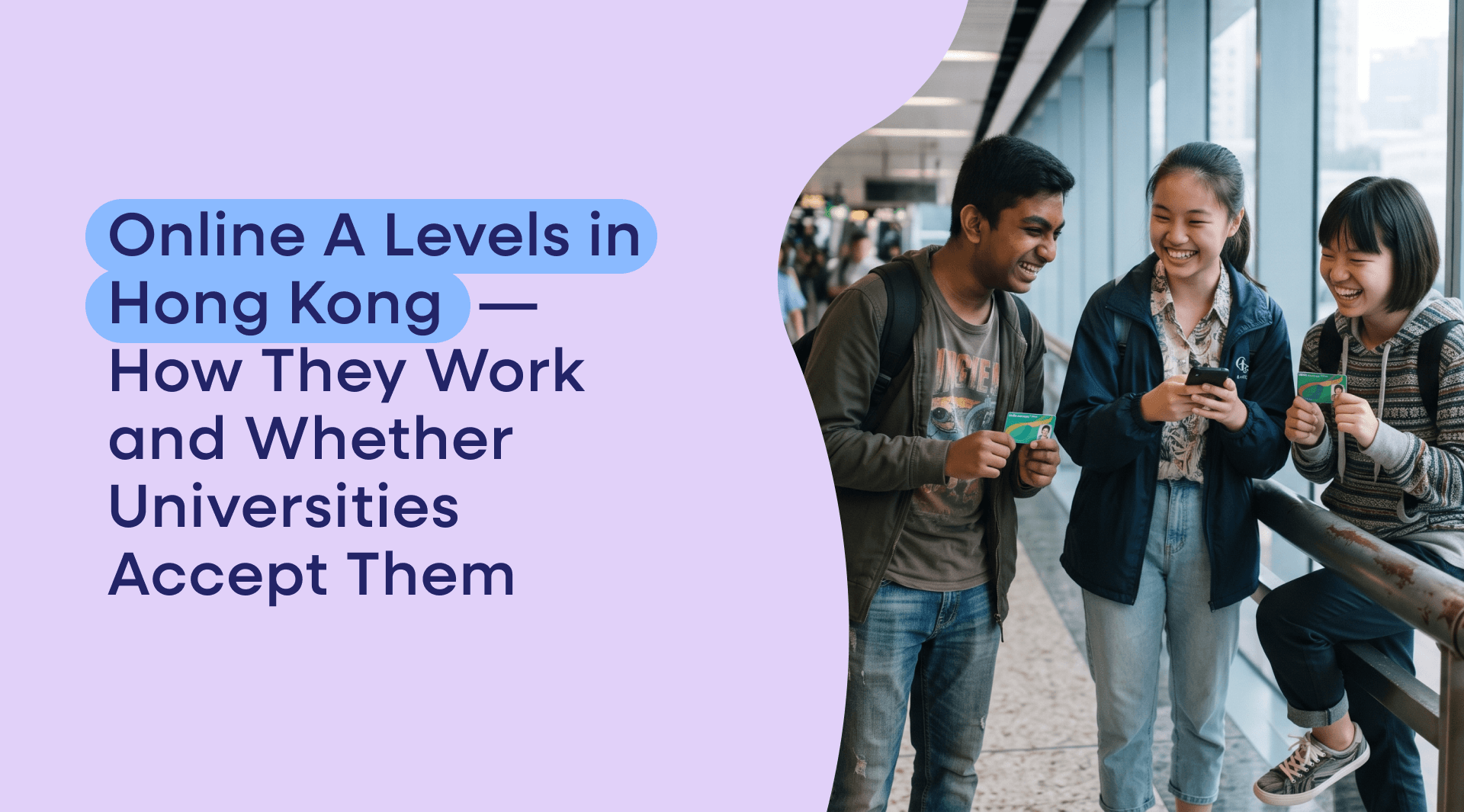 For Hong Kong students heading towards university, A Levels are a proven and globally respected route — and they can now be studied entirely online, to the same standard and with the same recognition. This guide explains how online A Levels work in Hong Kong, how exams are sat, whether they hold their value, and who they suit best.
