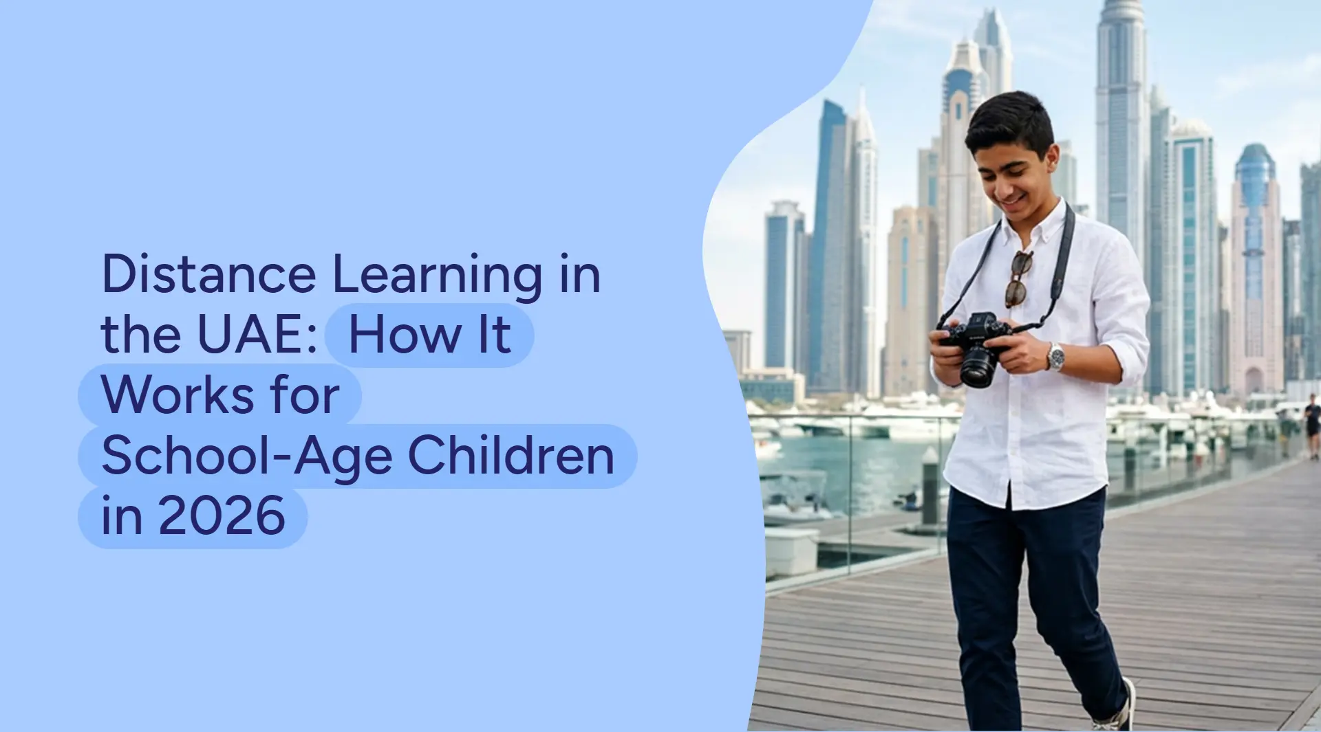Distance Learning in the UAE: How It Works for School-Age Children in 2026