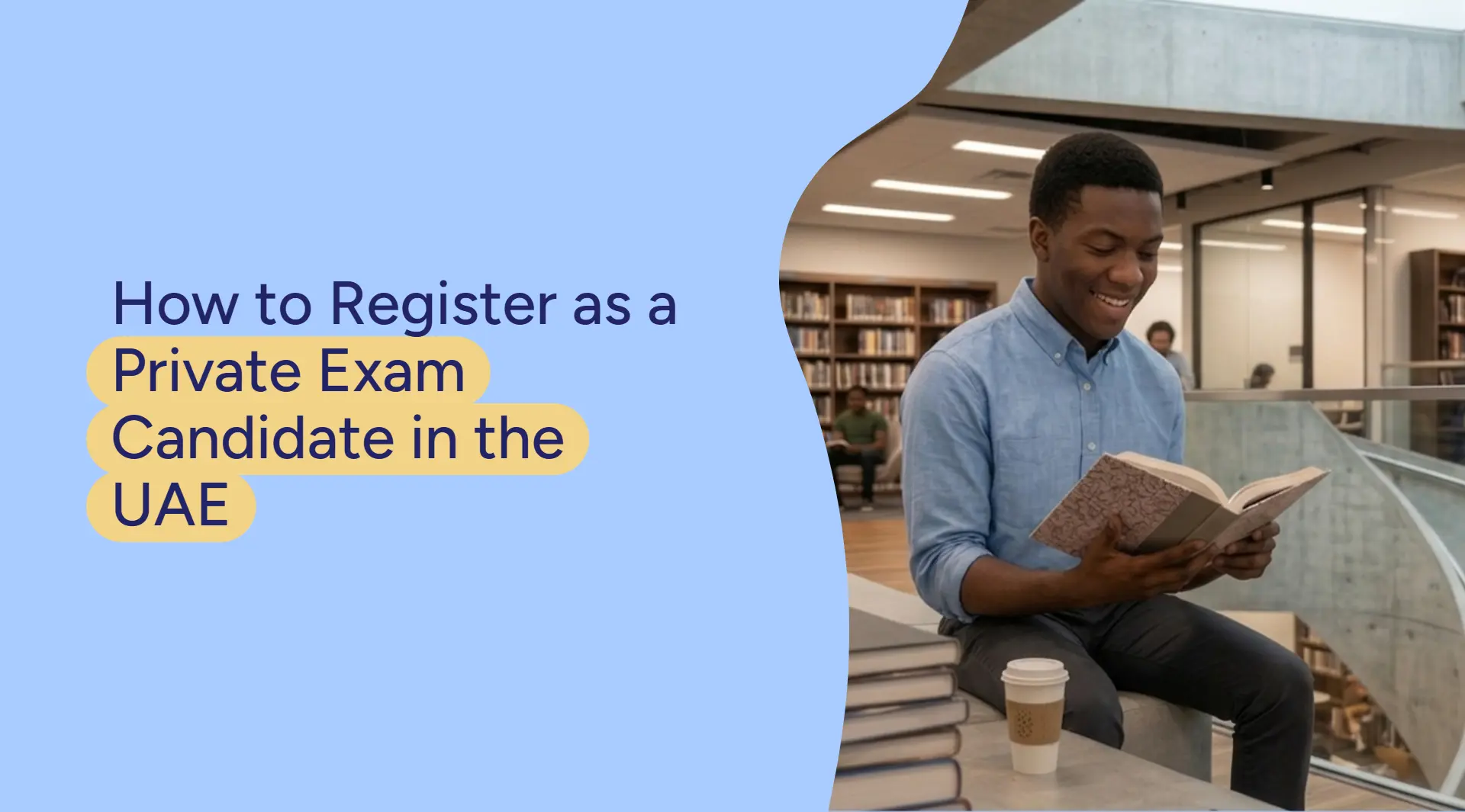 How to Register as a Private Exam Candidate in the UAE
