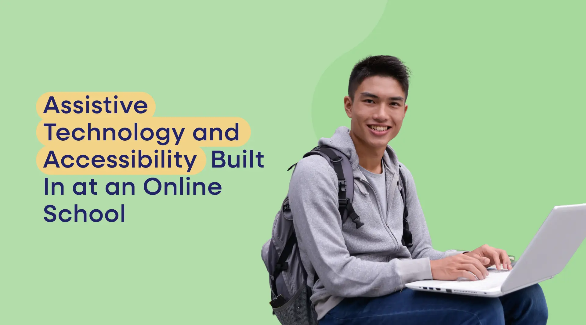 Assistive Technology and Accessibility Built In at an Online School