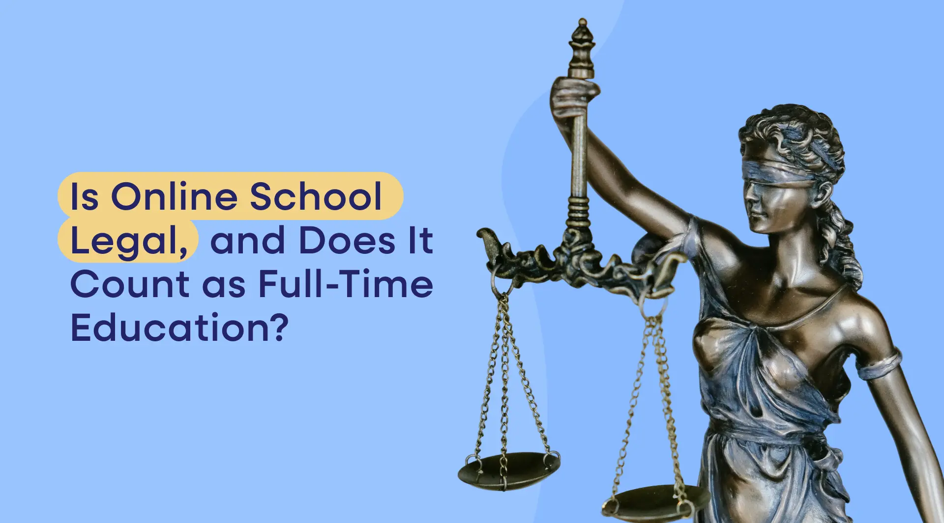 Is Online School Legal, and Does It Count as Full-Time Education?