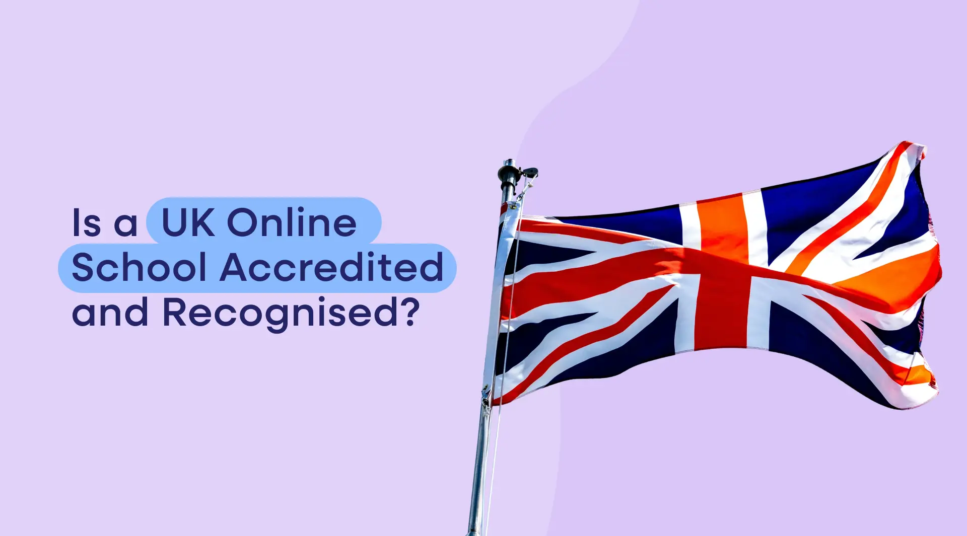 Is a UK Online School Accredited and Recognised?