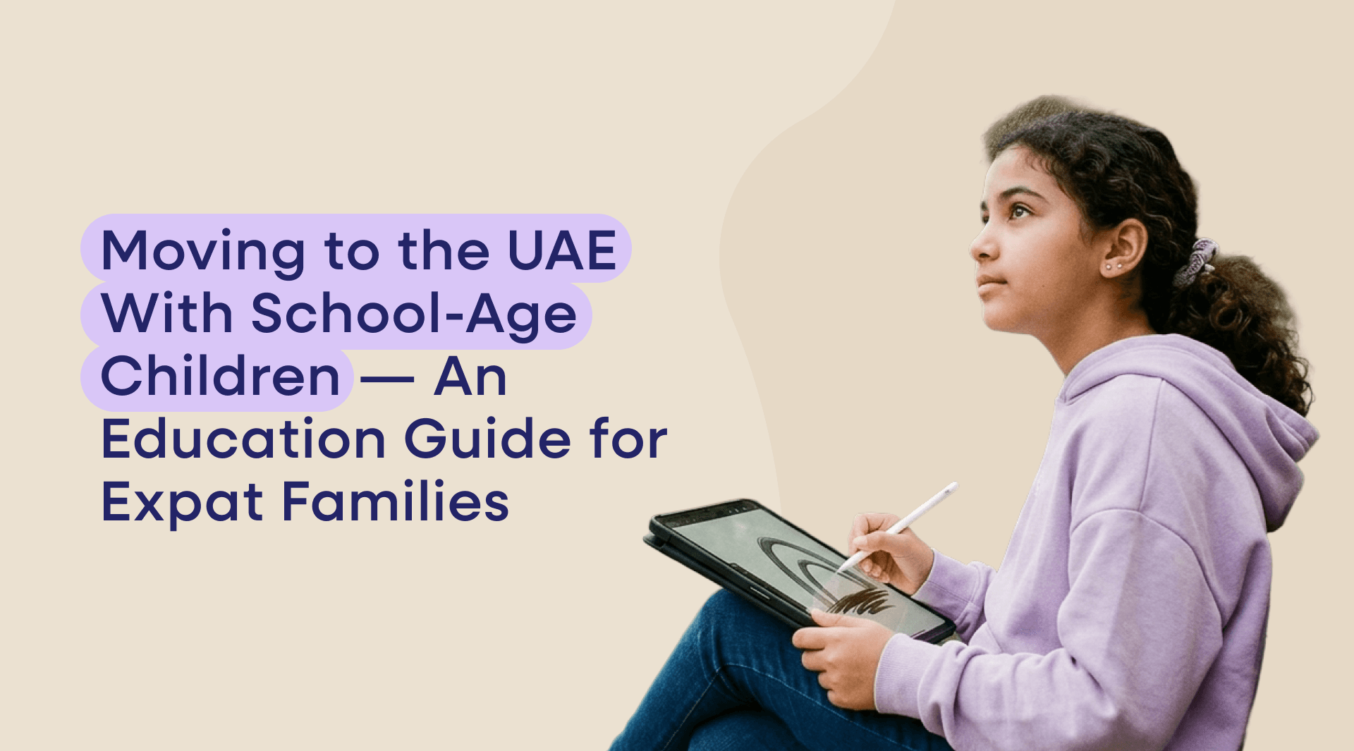 Moving to the UAE With School-Age Children — An Education Guide for Expat Families