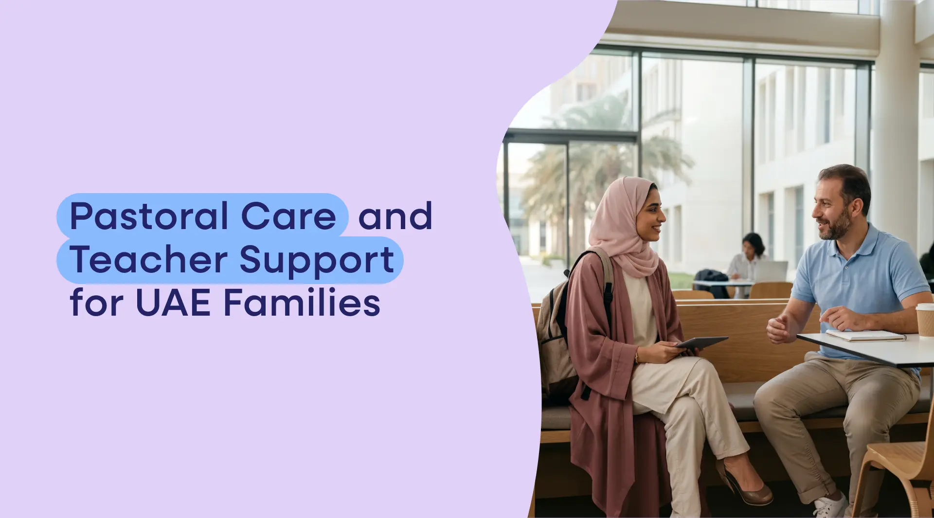 Pastoral Care and Teacher Support for UAE Families