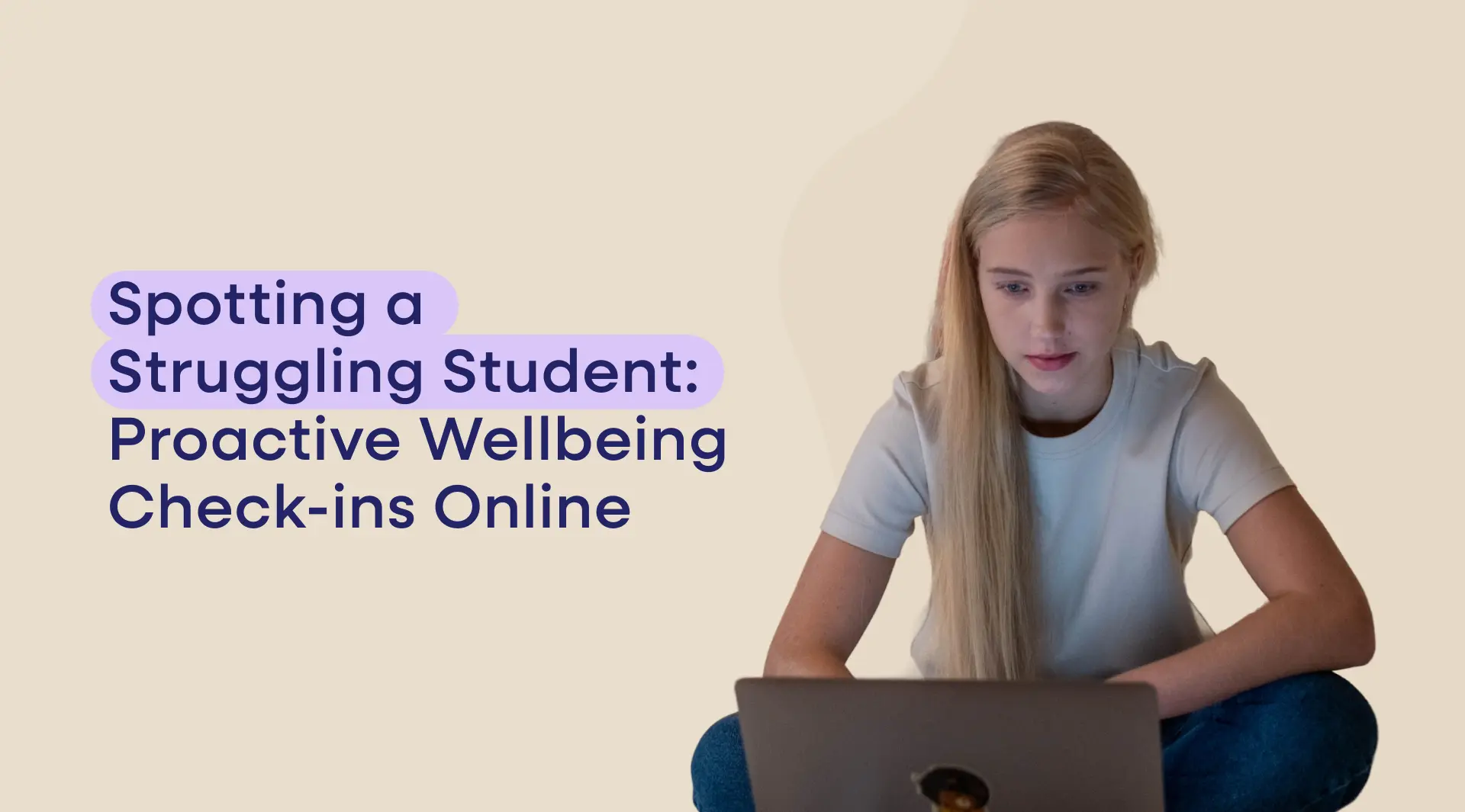 Spotting a Struggling Student: Proactive Wellbeing Check-ins Online