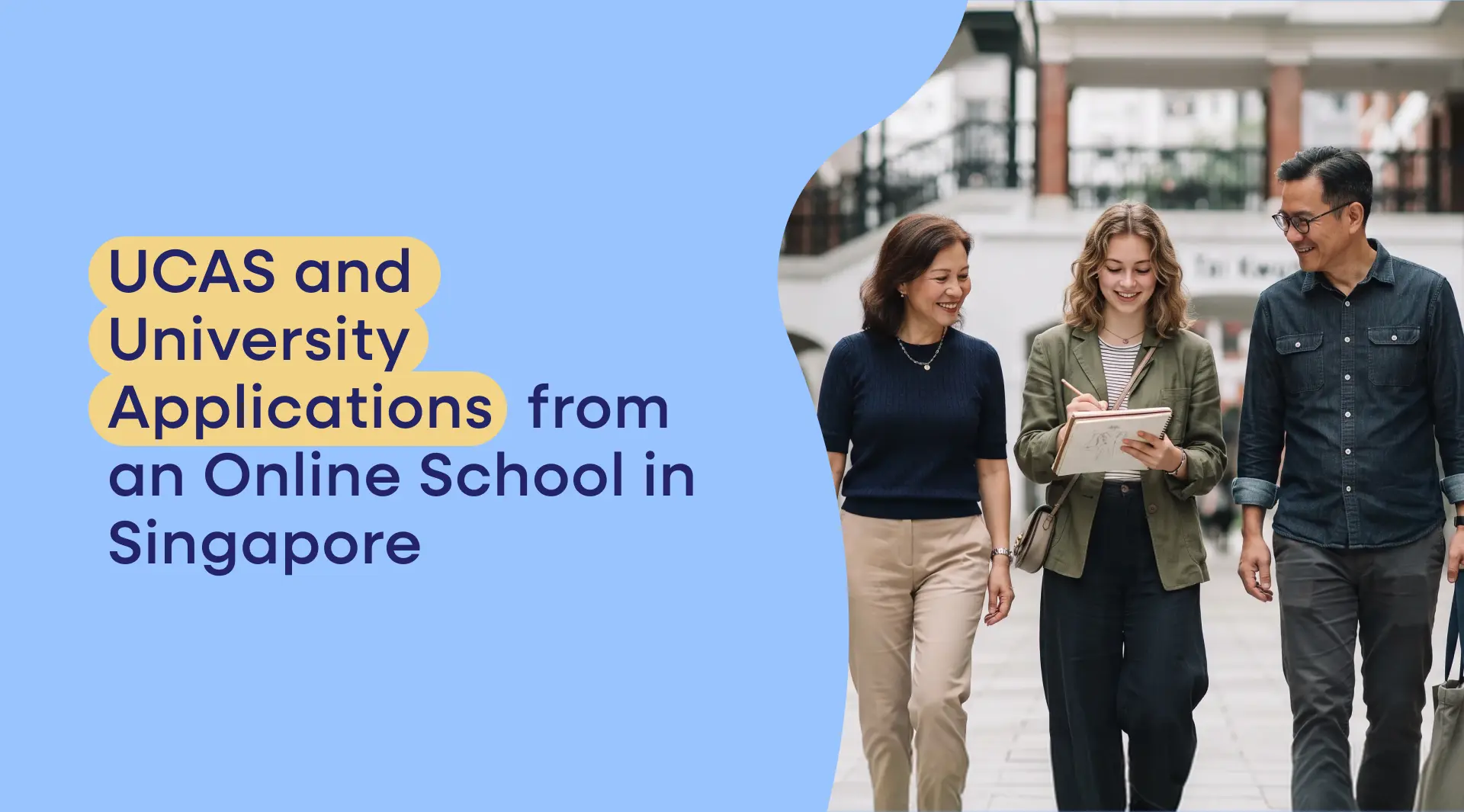 UCAS and University Applications from an Online School in Singapore
