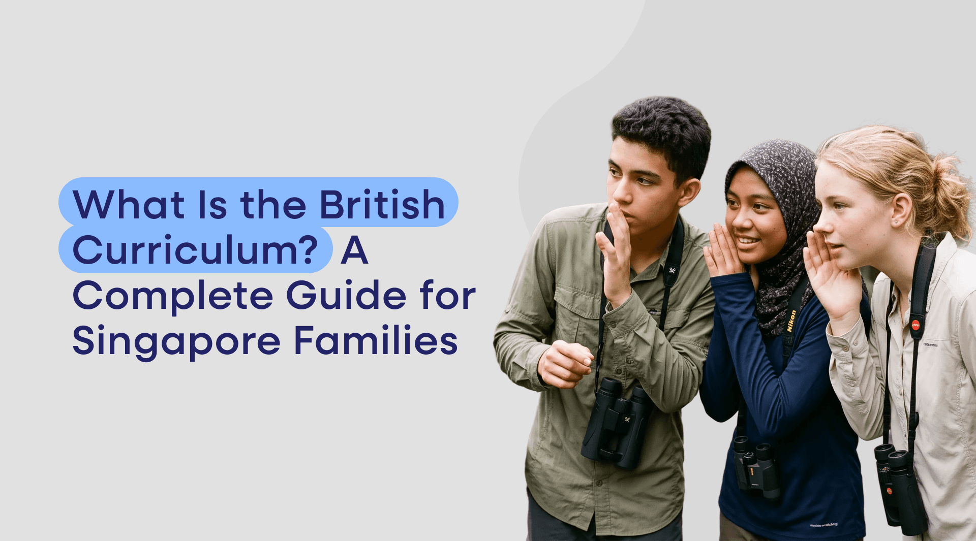 For Singapore families weighing up education options, "the British curriculum" comes up constantly — in conversations with other parents, in school brochures, in university planning. But what it actually involves, how it is structured, and why it carries such global weight is not always explained clearly. This guide sets it out plainly, and explains why so many Singapore families — local and expatriate — choose it.