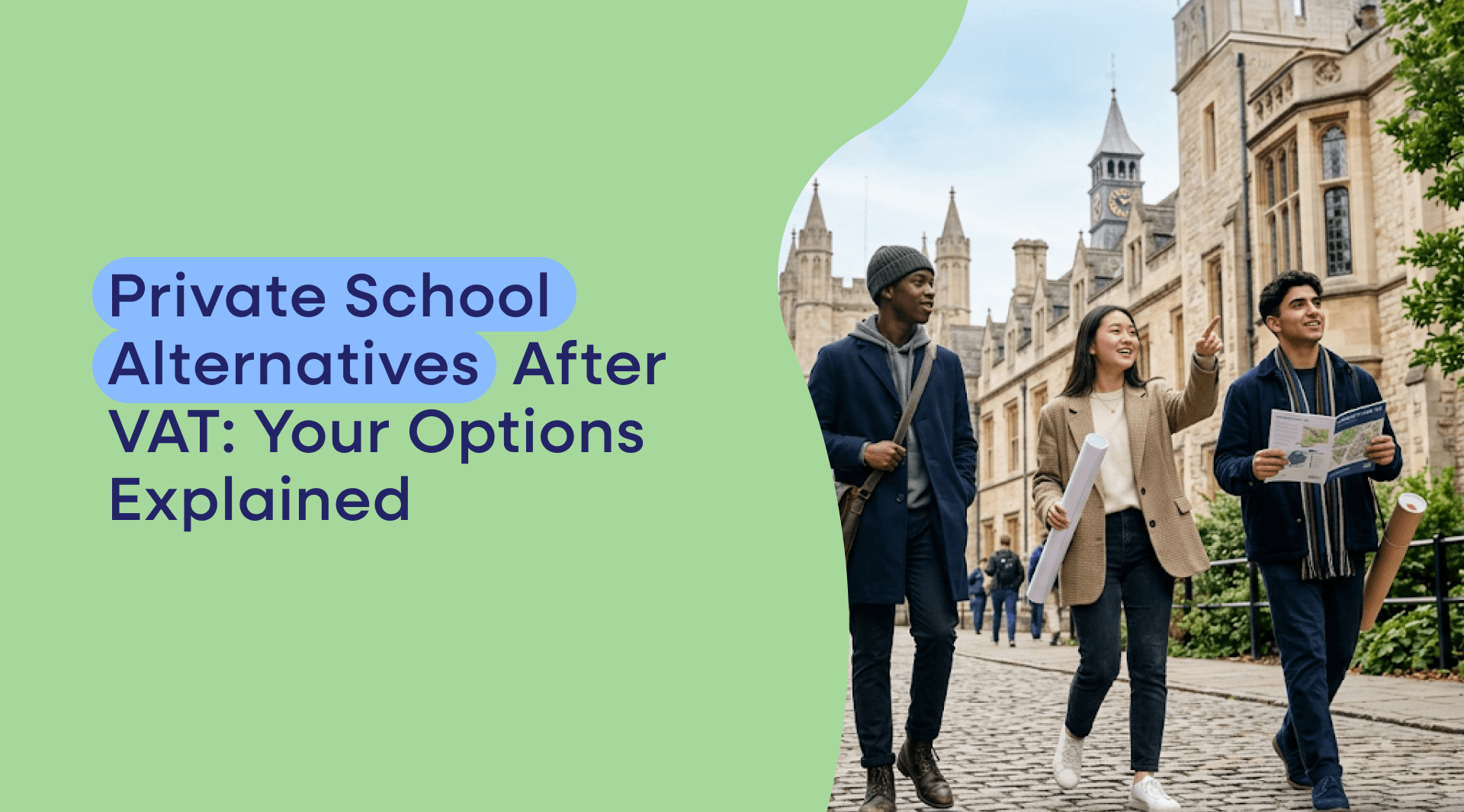 This guide explains every realistic option available to UK families right now: staying in the independent sector at lower cost, moving to state schools, switching to online private schooling, home education, hybrid learning, and rethinking boarding. It also covers what the VAT change means in financial terms and which options are exempt.